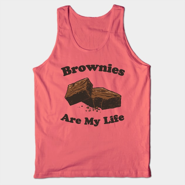 Brownies Are My Life Tank Top by Hillary White Rabbit